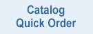 Catalog Quick Order