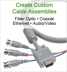 Create Custom Cable Assemblies