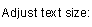 Adjust Text Size